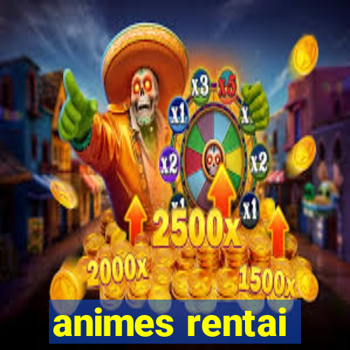 animes rentai